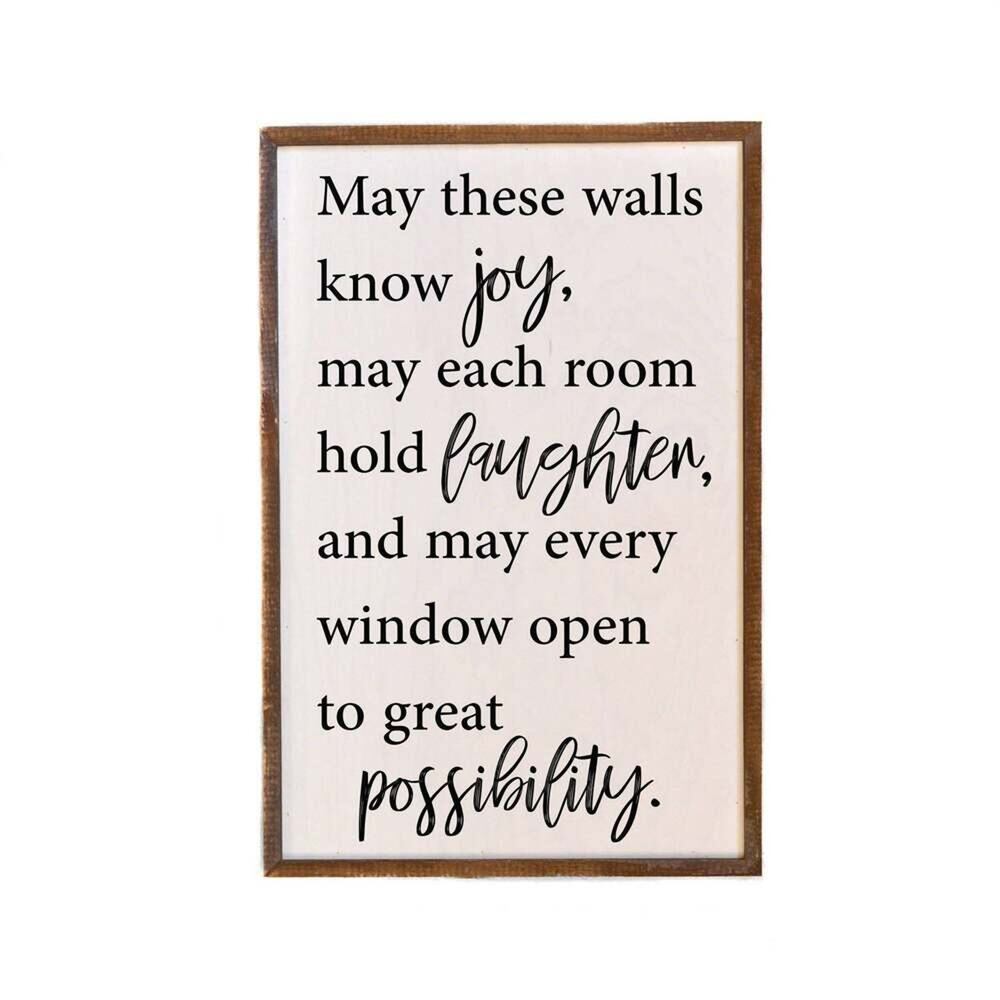 12x18 May These Walls Know Joy, May Each Room Hold Laughter -Farmhouse